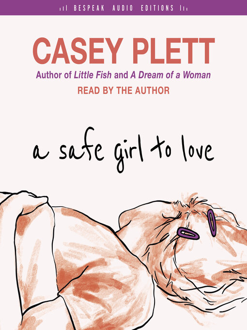 Title details for A Safe Girl to Love by Casey Plett - Available